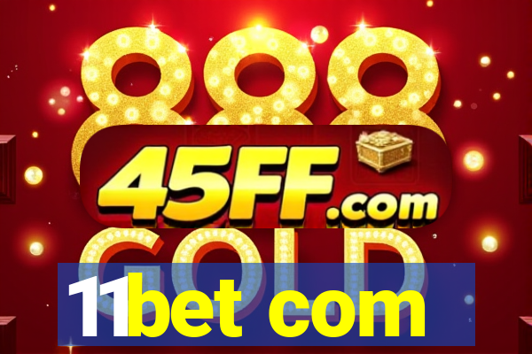 11bet com